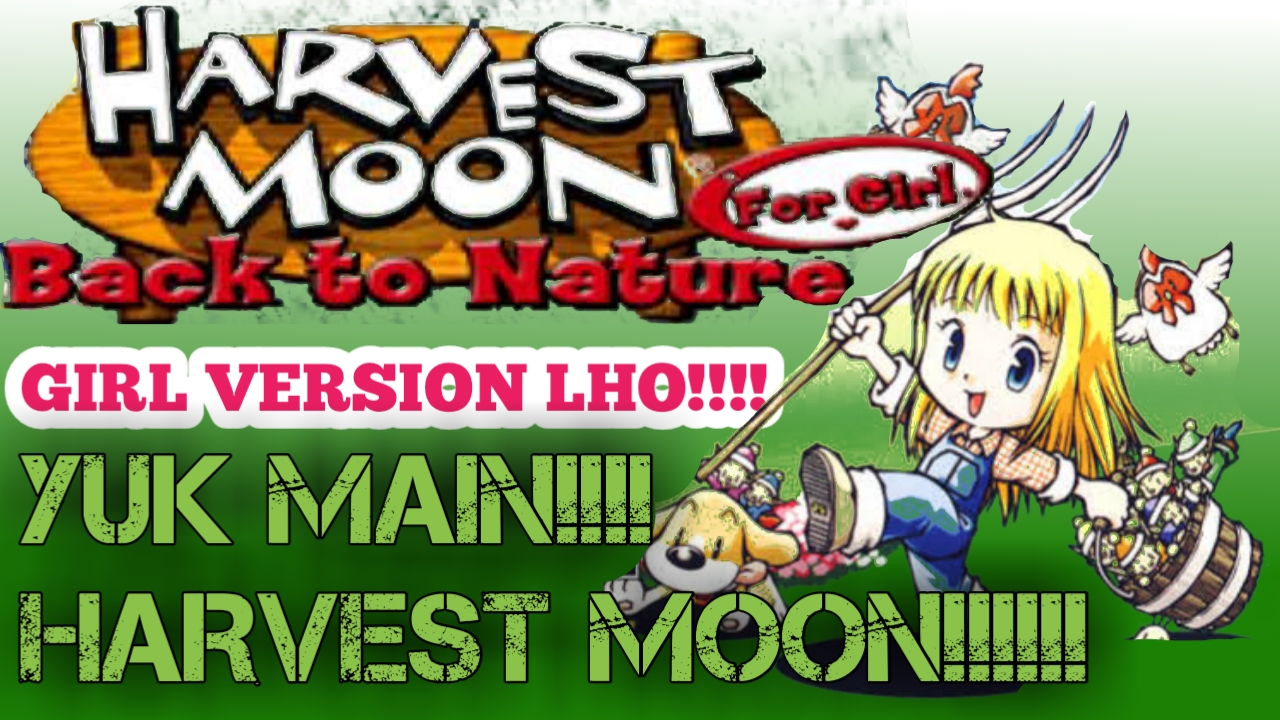 Blog Ndak Mikir : Cara bermain Harvest Moon Back to Nature ...