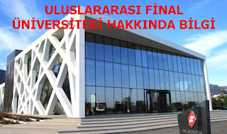 ULUSLARARASI FİNAL ÜNİVERSİTESİ HAKKINDA BİLGİ