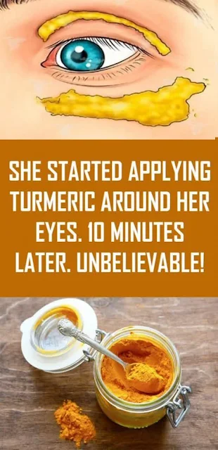 She Started Applying Turmeric Around Her Eyes, 10 Minutes Later Unbelievable