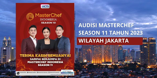 Audisi Masterchef Indonesia Season 11 Wilayah Jakarta Tahun 2023