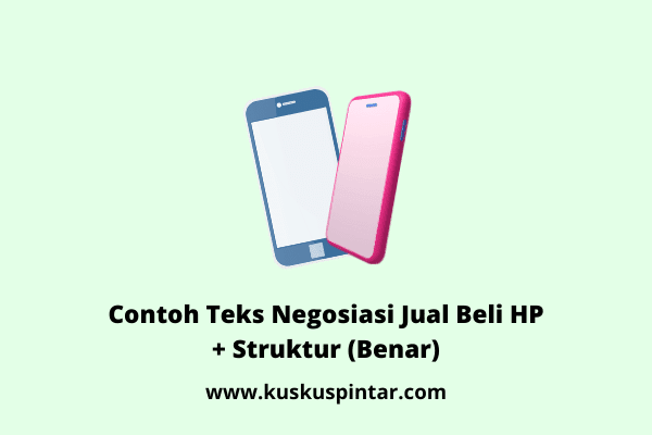 Contoh Teks Negosiasi Jual Beli HP