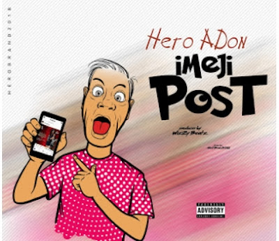 AUDIO | Hero Adon - ImeJiPost | Download Mp3