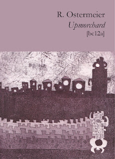 Wyrd Britain reviews Upmorchard by R. Ostermeier from Broodcomb Press.