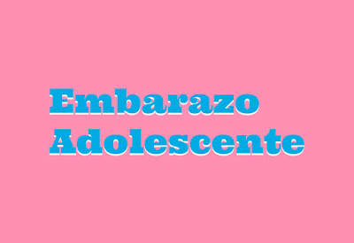 Texto celeste en fondo rosado: Embarazo Adolescente.