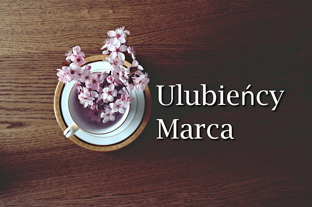 Ulubieńcy marca