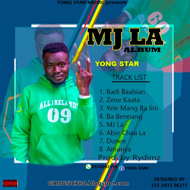 Yong Star - Mj La(Album)Prod. By Rydimz. Mp3. || GhMusicPro 