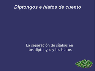 http://es.slideshare.net/colecervantes6b/cuento-diptongo-e-hiato-9726725