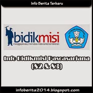 Info Bidikmisi Pascasarjana (S2 dan S3) Info Bidikmisi Pascasarjana (S2 dan S3)