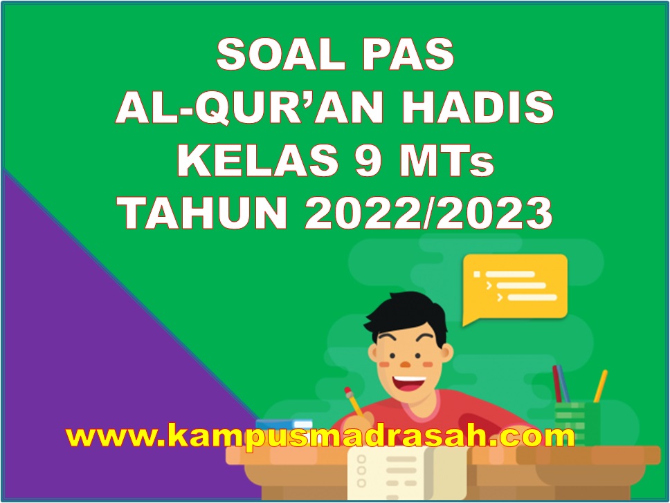 Soal PAS Al-Qur'an Hadis Kelas 9