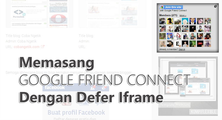 Memasang Google Friend Connect Dengan Defer Iframe