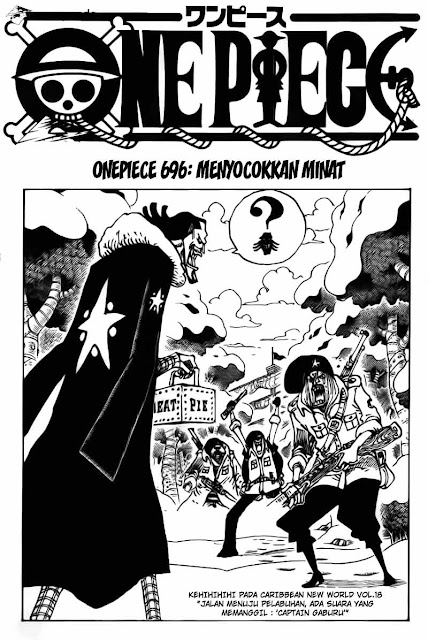 DOWNLOAD KOMIK ONE PIECE CHAPTER 696 "MENCOCOKKAN MINAT" BAHASA INDONESIA