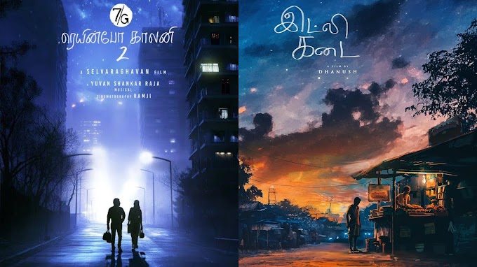 Posters of 7G Rainbow Colony 2 and Idly Kadai Ignite Excitement Among Fans