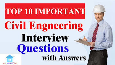 Basic Top 10 Civil Engineering Interview Questions and Answers (2020)