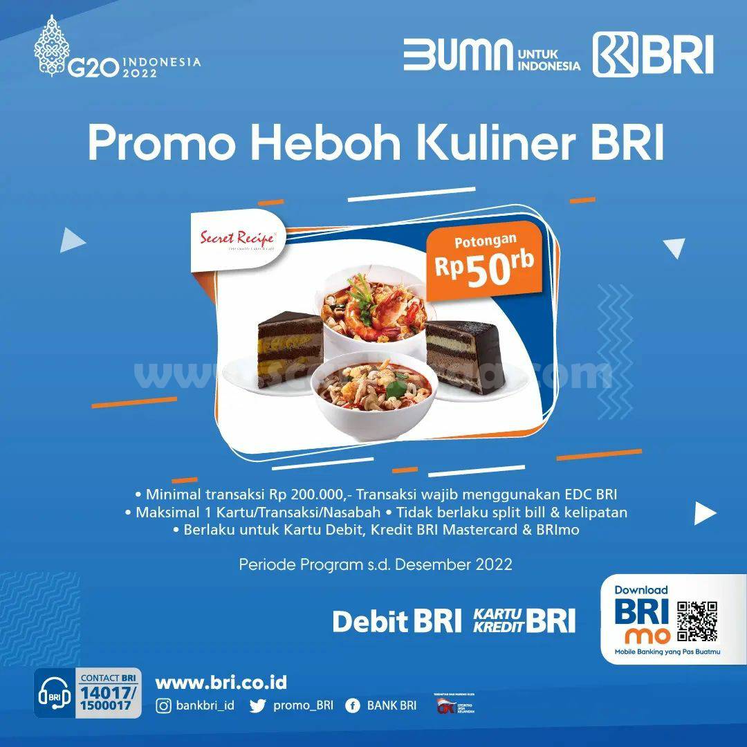 SECRET RECIPE Promo HEBOH KULINER BRI Potongan Rp 50.000