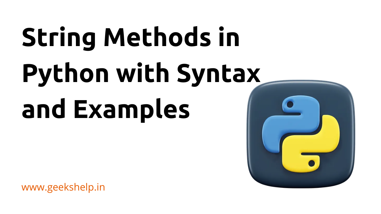 String Methods in Python with Syntax and Examples