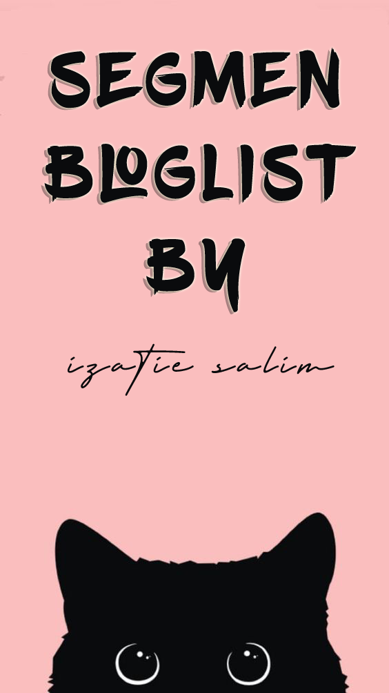 SEGMEN : Pencarian Bloglist By Izatie Salim