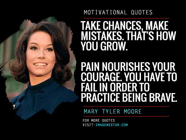 Motivational Quotes by Mary Tyler Moore