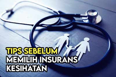 tips sebelum memilih insurans kesihatan