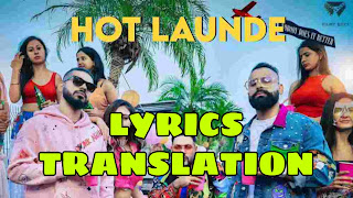 Hot Launde Lyrics in English | With Translation |  – Badshah | Bali, Fotty Seven