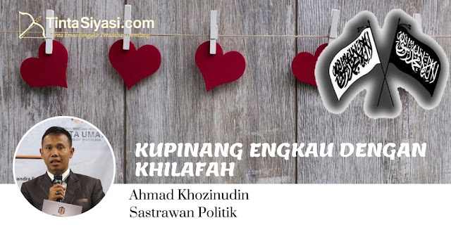 Kupinang Engkau dengan Khilafah