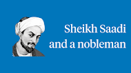 Sheikh Saadi and a nobleman - Completing Story