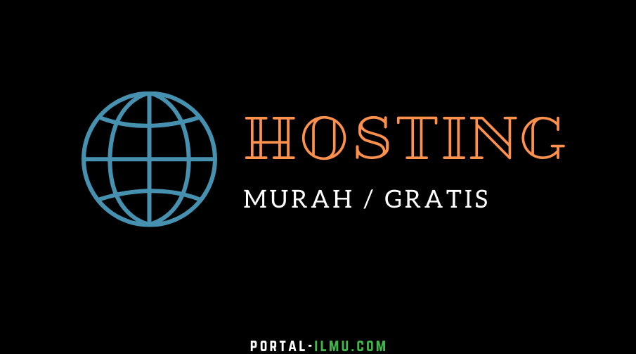 daftar Hosting Web Gratis dan Super Murah yang Layak Dicoba