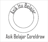 Membuat Tulisan/Text Melingkar Pada Corel Draw