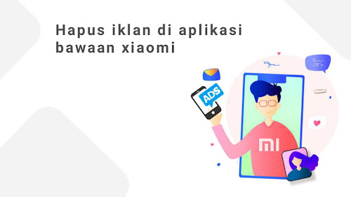 Cara Menghilangkan Iklan Pada Aplikasi Bawaan Xiaomi