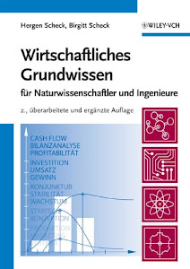 Wirtschaftliches Grundwissen 2e: für Naturwissenschaftler und Ingenieure