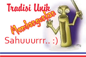 Tradisi Unik di Bulan Ramadhan