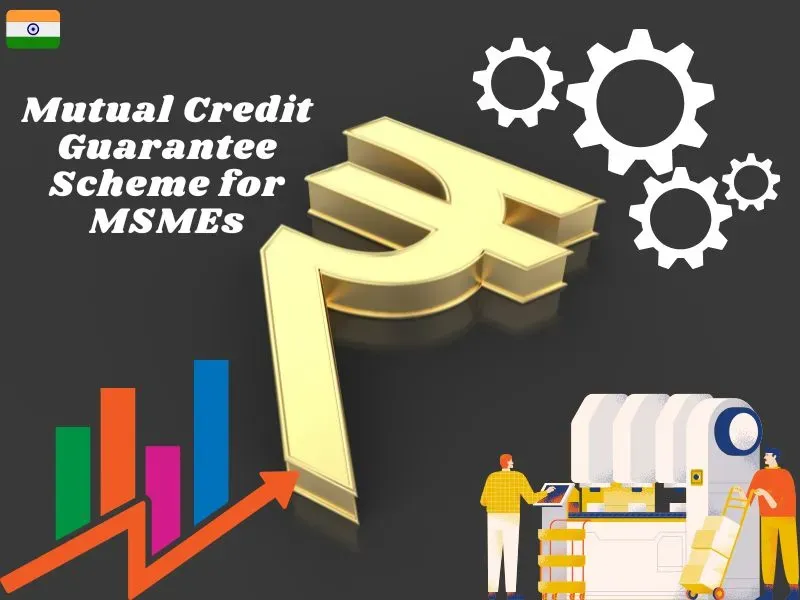 Mutual Credit Guarantee Scheme for MSMEs