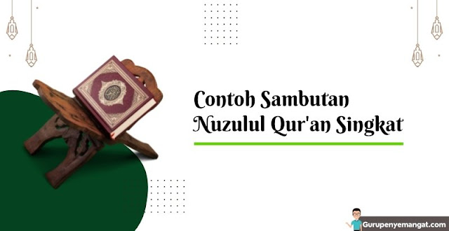 Kata Sambutan Nuzulul Qur’an Singkat