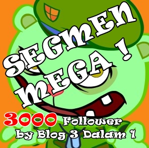 Segmen mega 3000 follower by Blog 3 dalam 1