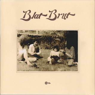 Blat Brut ‎ "Blat Brut"  (recording 1976) release 2015 by Wah Wah label Spain Psych,Prog