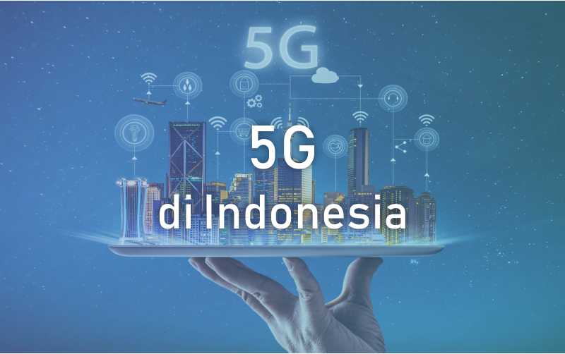 Jaringan 5G di Indonesia