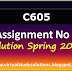 CS605 Assignment No 3 Solution Spring 2019