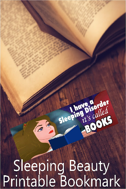 Since I'm sure Sleeping beauty would rather have been reading, embrace your sleeping order and your love of books with this printable bookmark. 