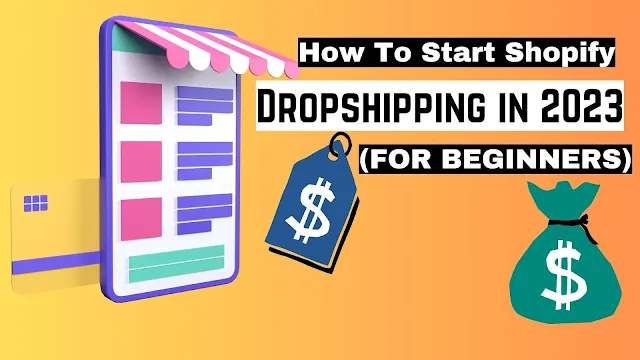 How to Start with Dropshipping in 2023: A Step-by-Step Tutorial for Beginners