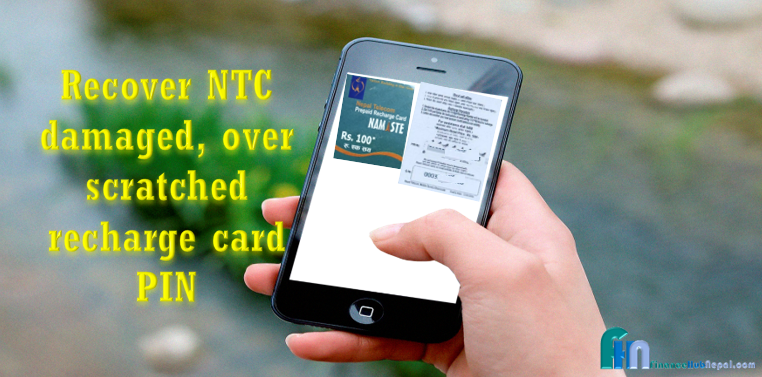 Recover NTC damaged,over scratched recharge card PIN