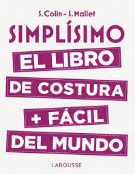 Cubierta del libro: Simplísimo. El libro de costura + fácil del mundo.