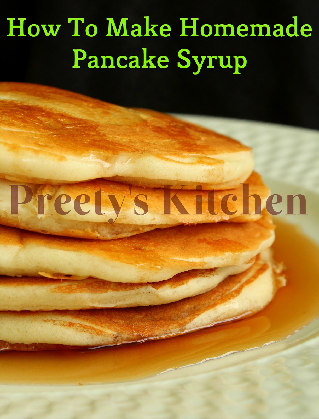 syrup To Preety's Easy from how sugar  Homemade Pancake  to  ( Super Kitchen: pancake Syrup Make How make