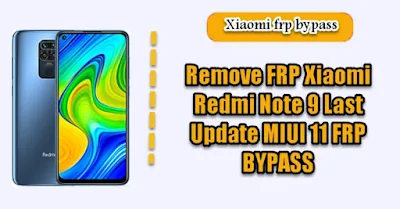 Melewati Akun Google Redmi Note 9 Last Update MIUI 11 FRP BYPASS