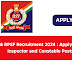 RPF & RPSF Recruitment 2024 : Apply for Sub-Inspector and Constable Posts