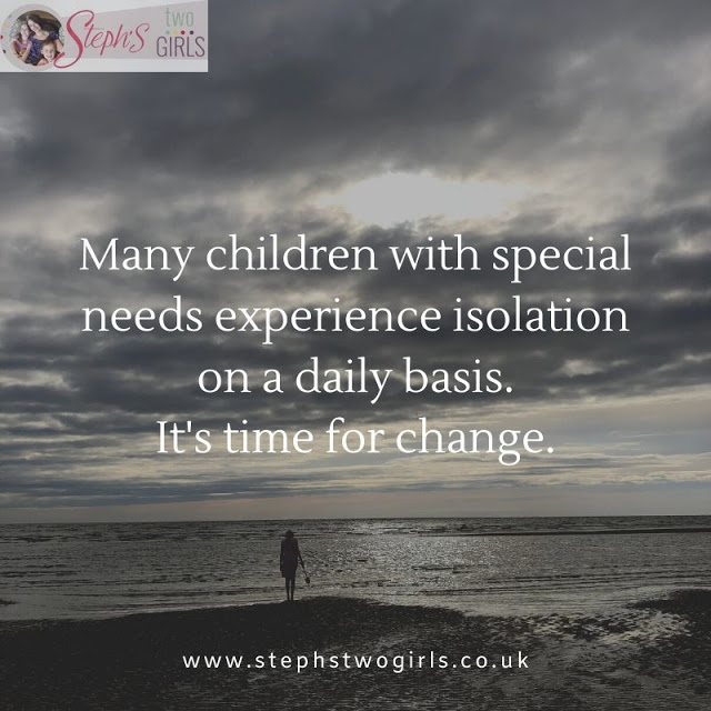 Picture shows child on beach, in distance, with words 'many children with special needs experience isolation on a daily basis. It's time for change.'