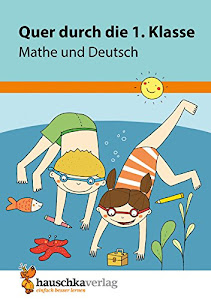 Quer durch die 1. Klasse, Mathe und Deutsch - A5-Übungsblock (Lernspaß Übungsblöcke, Band 661)