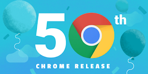 Chrome 50th Release