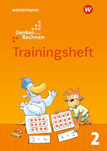 Denken und Rechnen - Zusatzmaterialien Ausgabe 2017: Trainingsheft 2: Trainingsheft - Ausgabe 2017