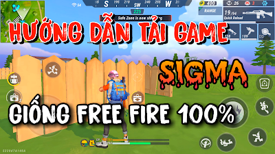 Hướng Dẫn Cách Tải Game Sigma Tựa Game Giống Free Fire 100% - NTN LAG