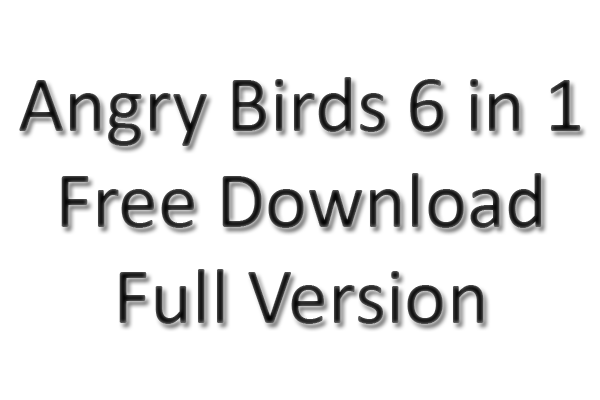 Angry-Birds-6-in-1-Full-Version-free-Download