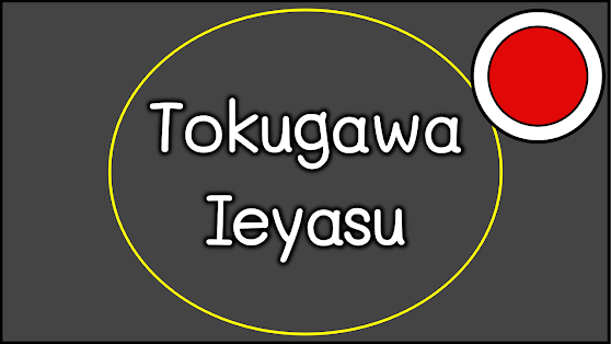 โทกุงาวะ อิเอยาสึ Tokugawa Ieyasu